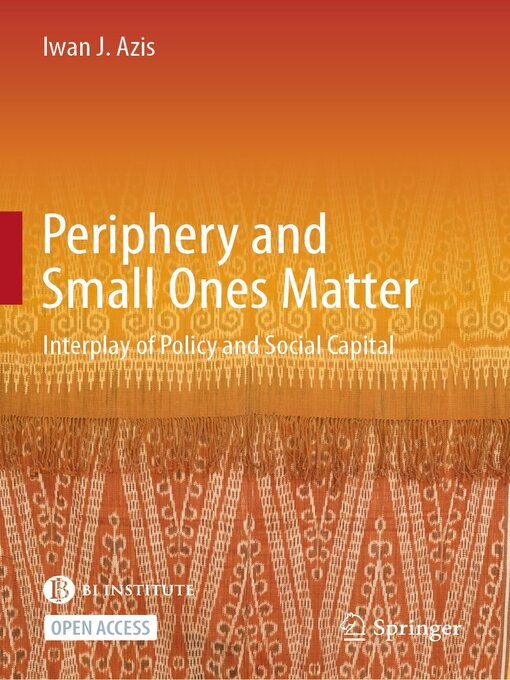 Title details for Periphery and Small Ones Matter by Iwan J. Azis - Available